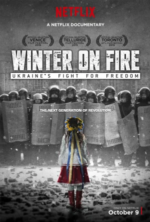 Mùa đông khói lửa: Ukraine chiến đấu vì tự do - Winter on Fire: Ukraine's Fight for Freedom (2015)